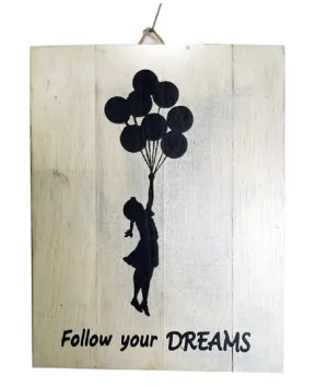 Follow Your Dreams
