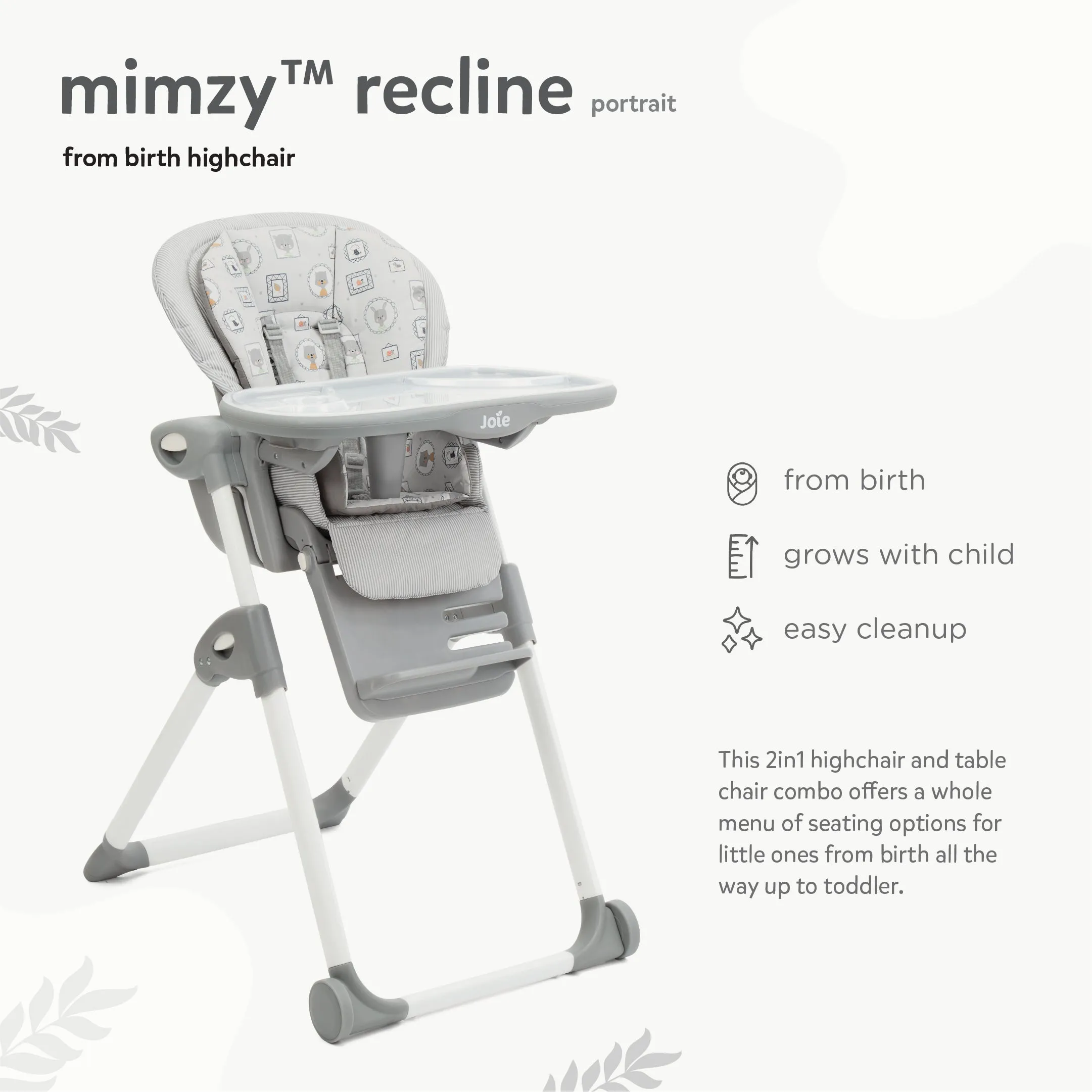 Joie High Chair Mimzy Recline Portrait Birth  to 15 Kgs