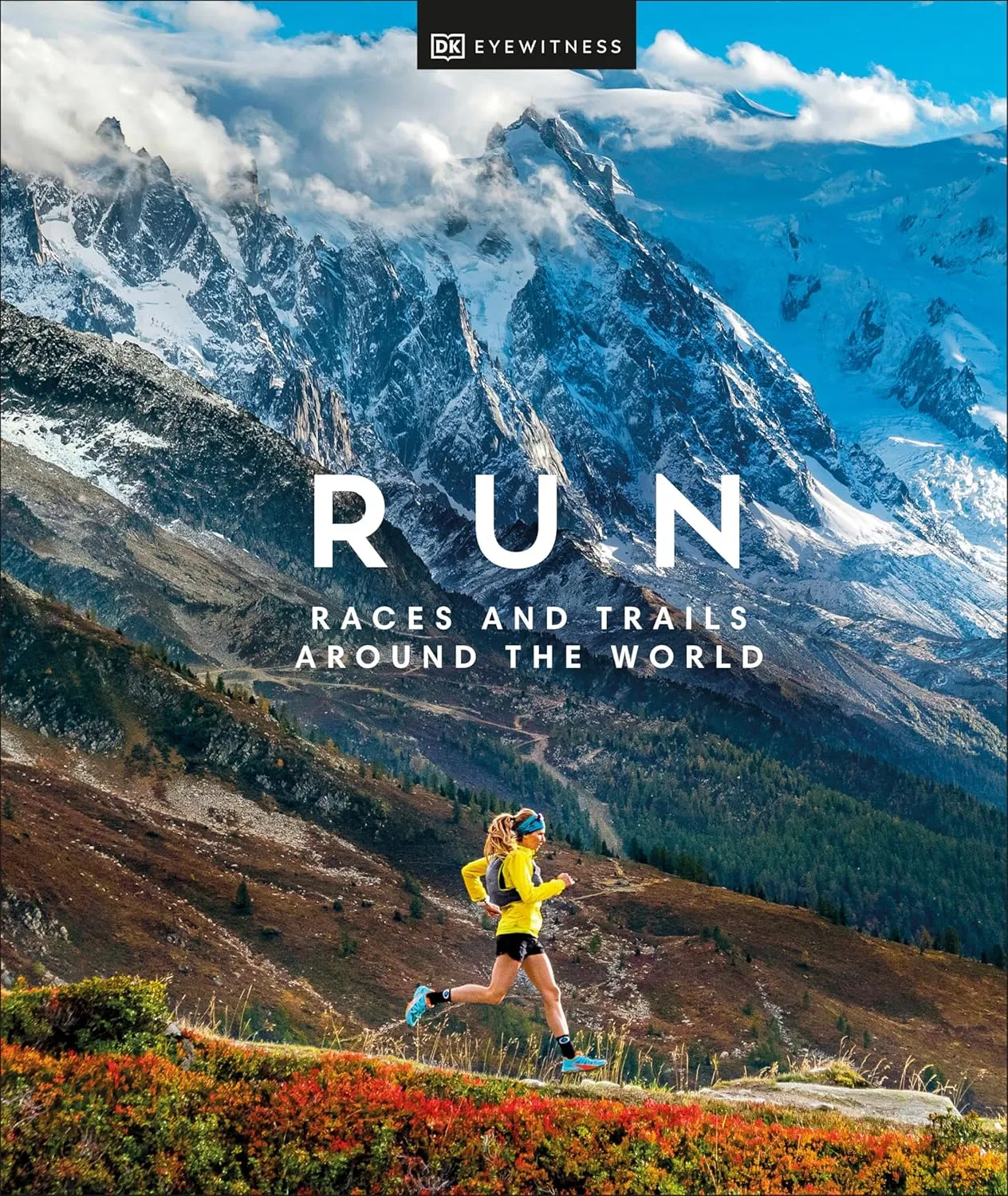 Run: Races and Trails Around the World Hardcover  April 25, 2023