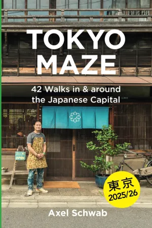Tokyo Maze  42 Walks in and around the Japanese Capital: A Guide with 108 Photos, 48 Maps, 300 Weblinks and 100 Tips Paperback  January 5, 2022