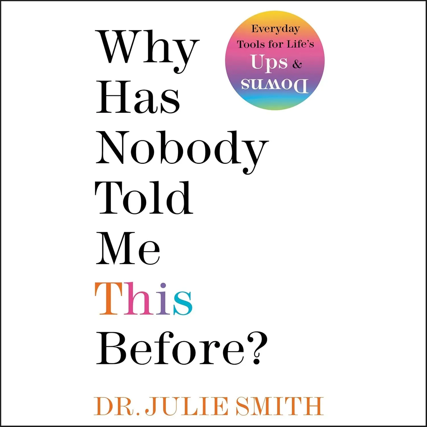 Why Has Nobody Told Me This Before? Audio CD  Unabridged, January 11, 2022